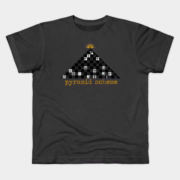 Pyramid Scheme Kids T-Shirt by Gregg Standridge